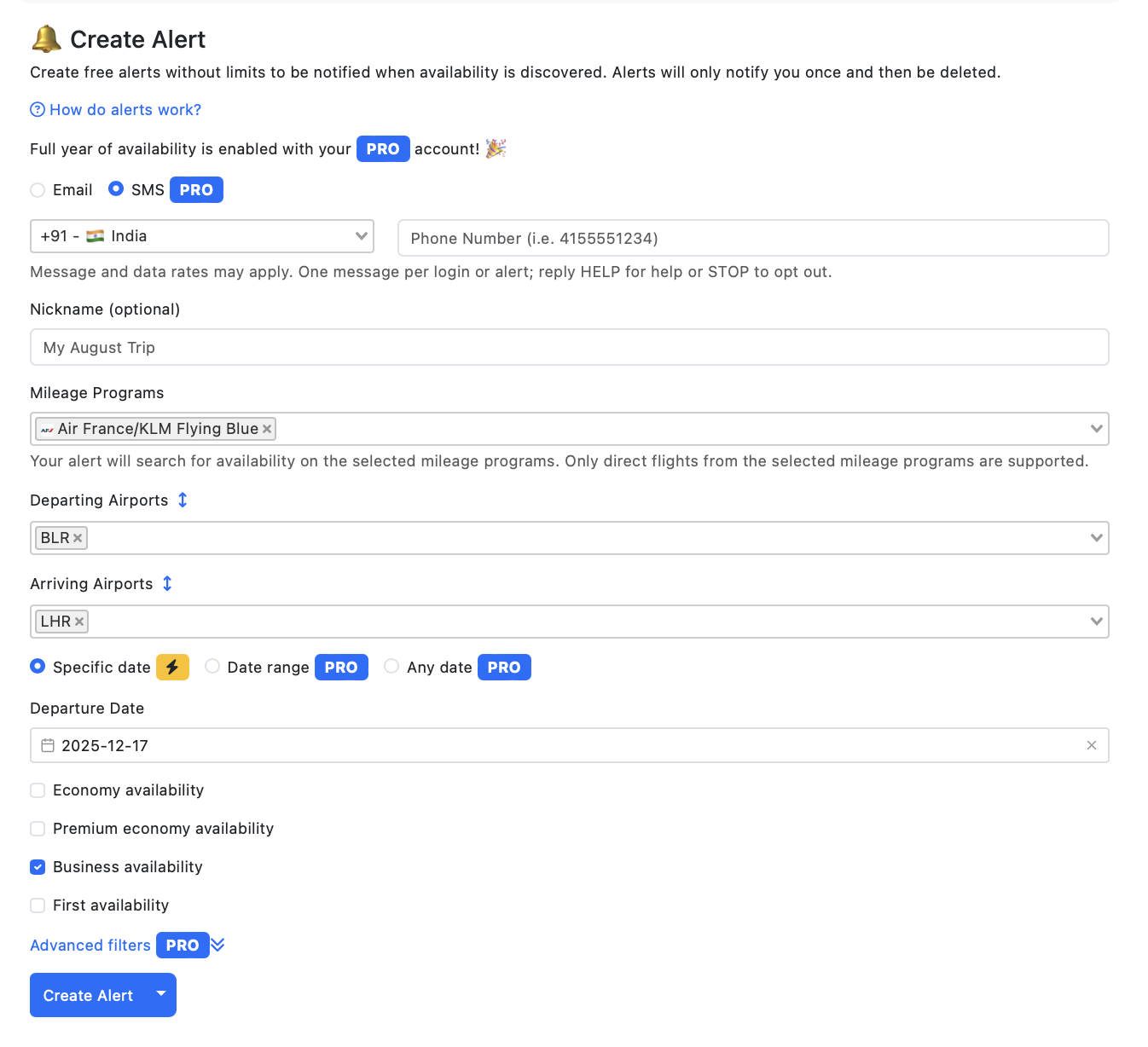 This image shows a "Create Alert" form for flight availability notifications. It includes options to receive alerts via email or SMS, with a phone number input field. Users can enter a nickname for the alert and select mileage programs, departing and arriving airports (BLR to LHR). The form allows selection of a specific departure date (2025-12-17) and class availability (business class is checked). There are options for advanced filters and a button to create the alert.