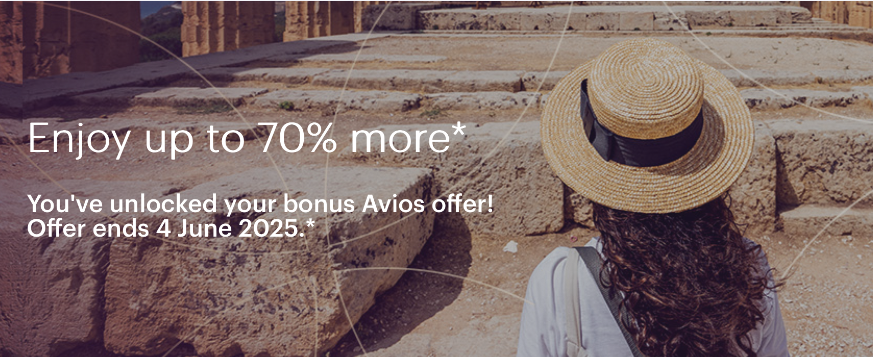 A person with long hair wearing a straw hat is standing in front of ancient stone ruins. The text on the image reads: "Enjoy up to 70% more*. You've unlocked your bonus Avios offer! Offer ends 4 June 2025."