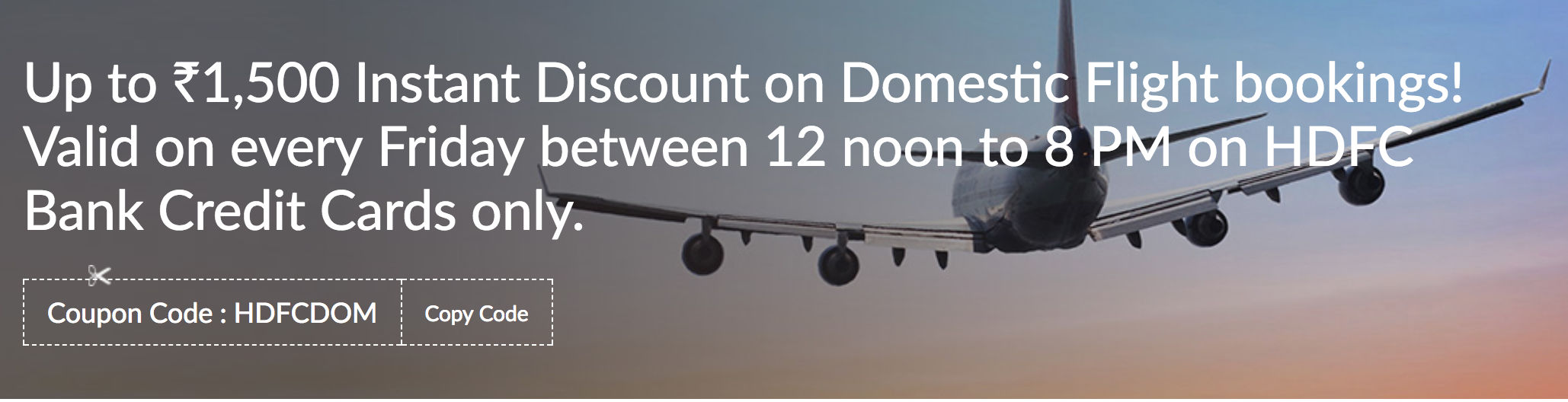 Deal Friday Flight Discount with HDFC Bank Credit Cards Live from a