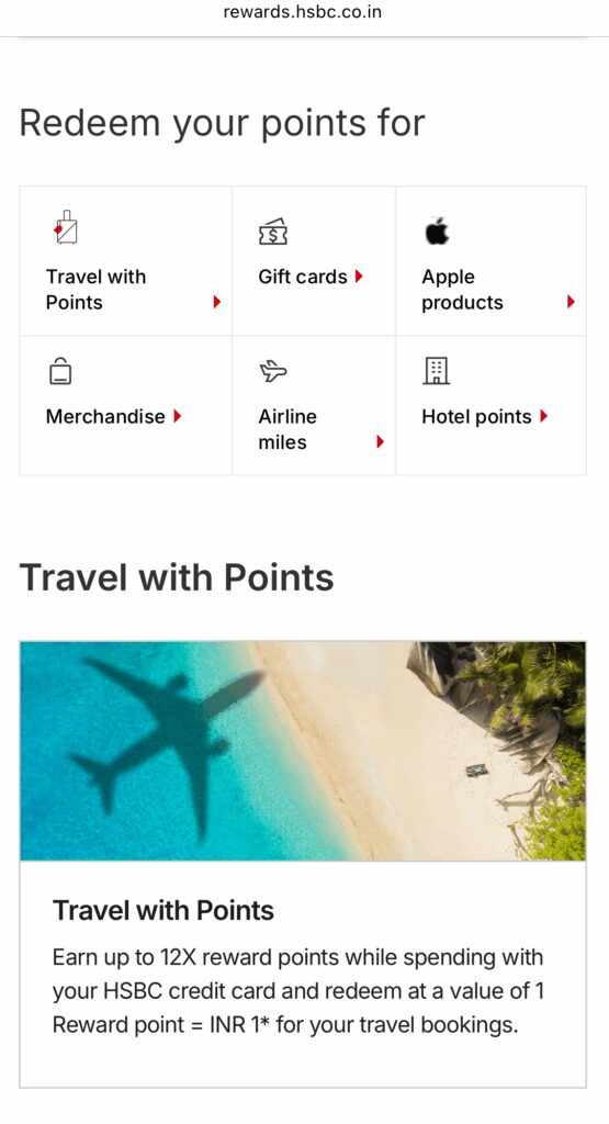 The image is a webpage from rewards.hsbc.co.in, showing options to redeem points for various items. The options include "Travel with Points," "Gift cards," "Apple products," "Merchandise," "Airline miles," and "Hotel points," each with an icon. Below, there is a section titled "Travel with Points" featuring an image of a beach with a shadow of an airplane over turquoise water and sand. The text explains earning up to 12X reward points with an HSBC credit card, redeemable for travel bookings at a rate of 1 Reward point = INR 1.