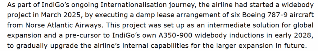 La imagen contiene texto sobre los planes de expansión internacional de IndiGo. Recordemos que en marzo de 2025, IndiGo inició un proyecto a gran escala alquilando seis aviones Boeing 787-9 de Norse Atlantic Airways. Este es un paso intermedio para la expansión global y un precursor de la introducción del avión de fuselaje ancho A350-900 de IndiGo a principios de 2028, con el objetivo de mejorar las capacidades de la aerolínea para una futura expansión.